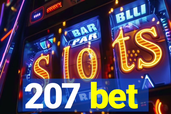 207 bet